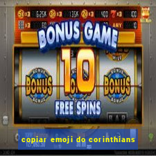 copiar emoji do corinthians